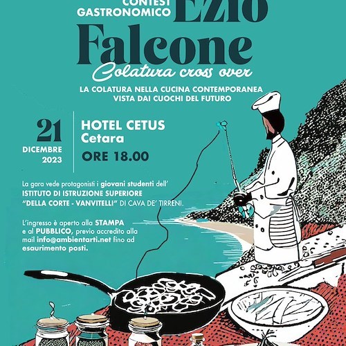 A Cetara si festeggia la Colatura di Alici con il Premio Gastronomico Ezio Falcone: 21 dicembre la XIV edizione